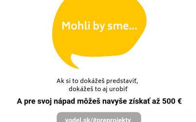Dobrý nápad nemusí zostať len v tvojej hlave!